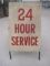 Stamped Tin 24 Hour Curb Sign