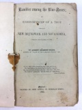 1863 ‘ Rambles Among The Blue-noses’ By Andrew